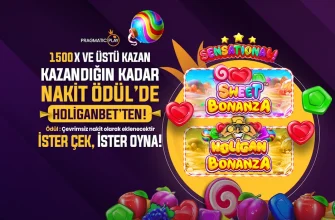 1500x-sweet-bonanza-ve-holigan-bonanza-nakit-odul-firsati